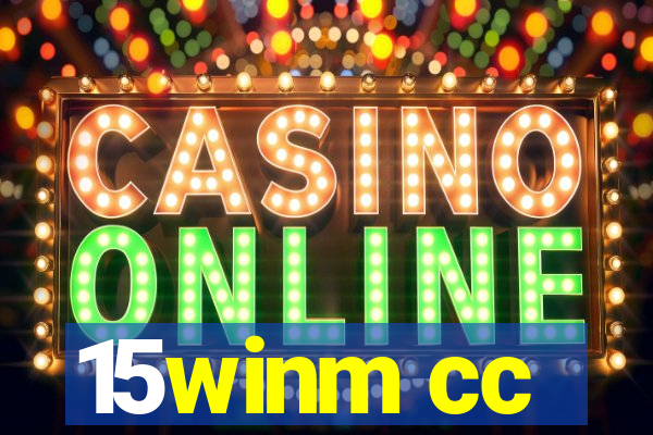 15winm cc